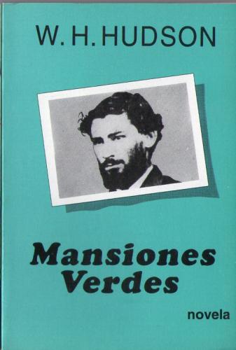 Mansiones Verdes.Autor: G.E. Hudson.Año: 1995Editorial Leviatan.